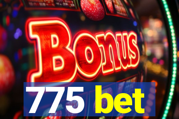 775 bet